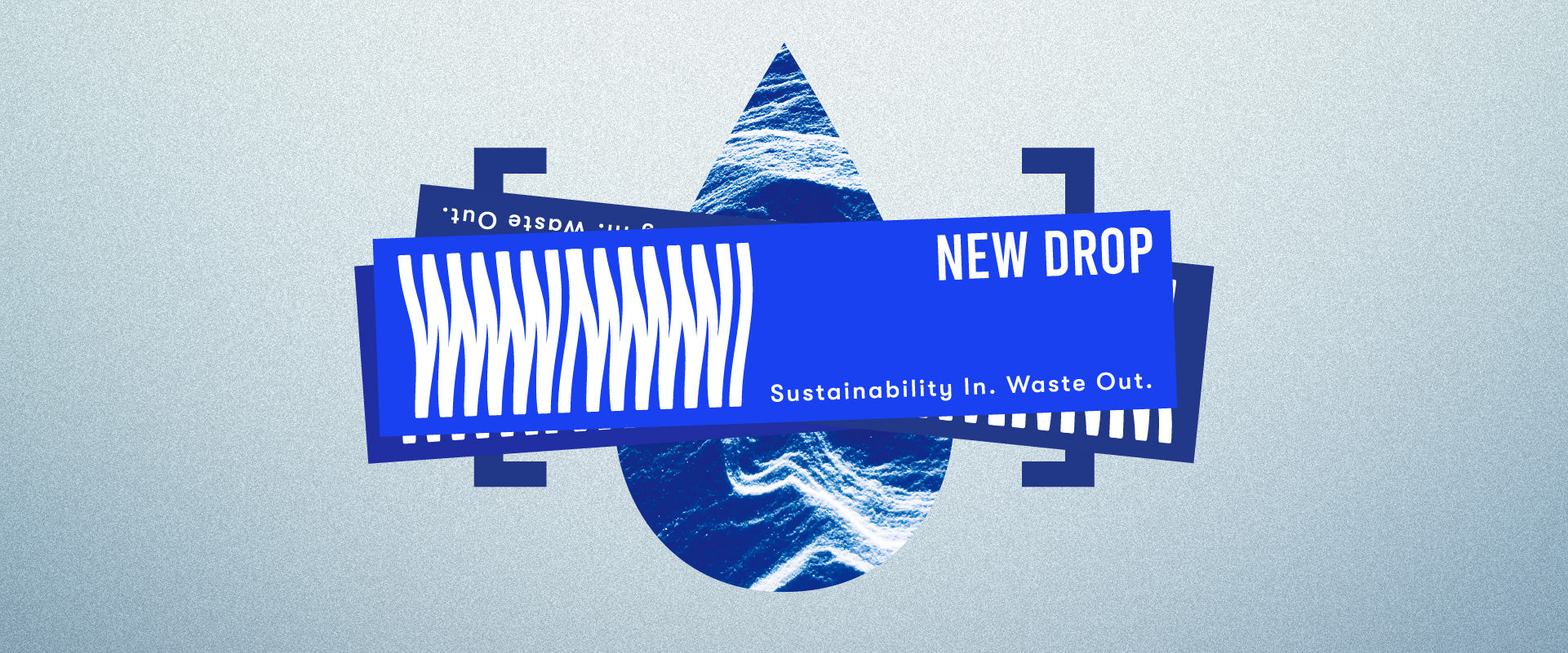 Banner for WAVEIT’s new product launch with the text ‘New Drop’ and ‘Sustainability In, Waste Out,’ featuring a wave graphic in the background.